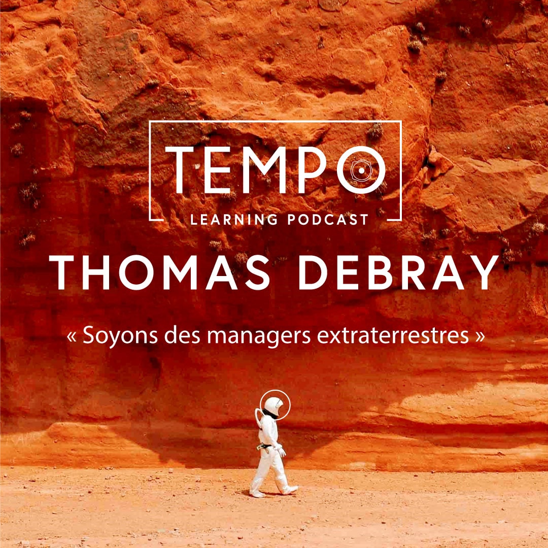 2 - Soyons des managers extraterrestres…